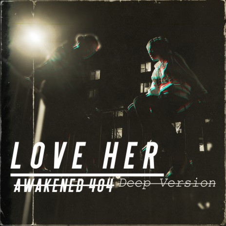 Love Her (Deep Version) | Boomplay Music