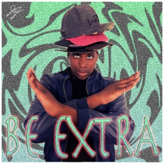 BE EXTRA