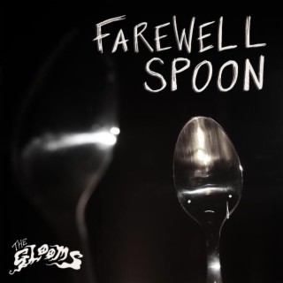 Farewell Spoon lyrics | Boomplay Music