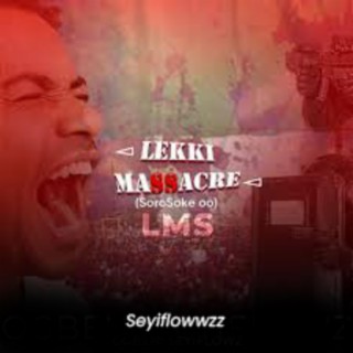 Lekki Massacre (SoroSoke oo)