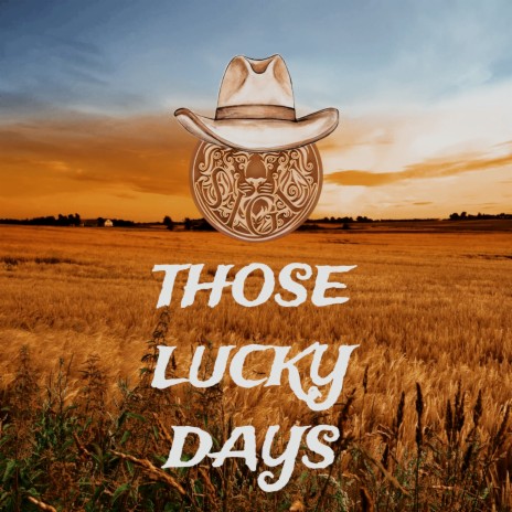 Those Lucky Days