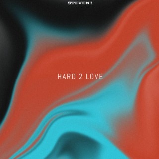 HARD 2 LOVE