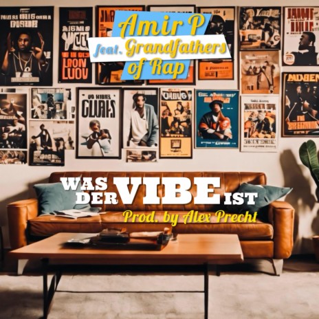 Was der Vibe ist ft. Grandfathers of Rap | Boomplay Music