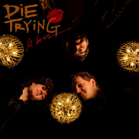 Die Trying | Boomplay Music