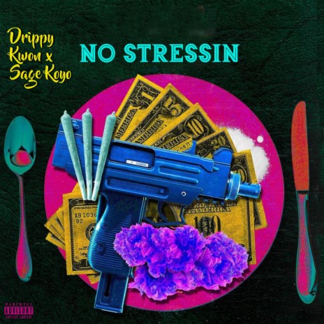 No Stressin' (feat. Drippy Kwon) | Boomplay Music