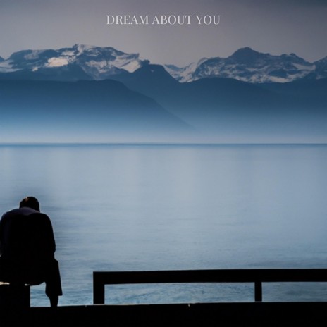 dream about you | Boomplay Music