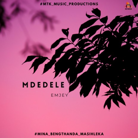 Mdedele | Boomplay Music