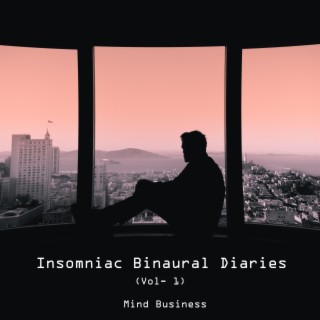 Insomniac Binaural Diaries