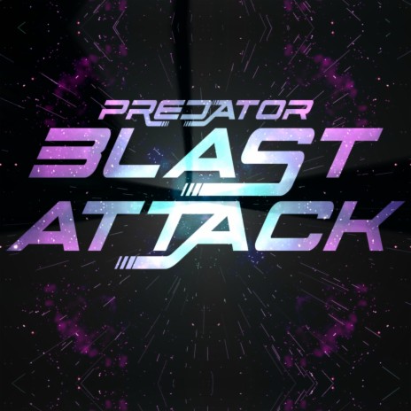 Blast Attack | Boomplay Music