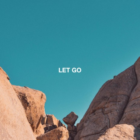 Let Go | Boomplay Music