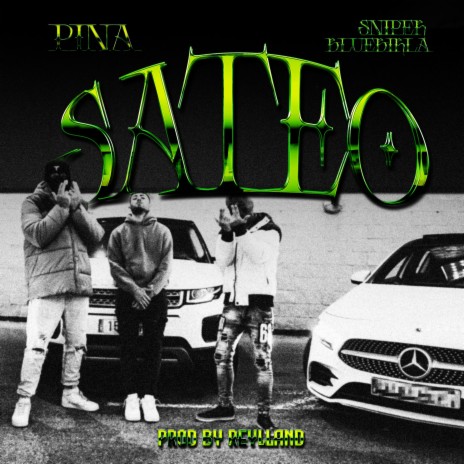 SATEO ft. Sniper y BlueBirla | Boomplay Music