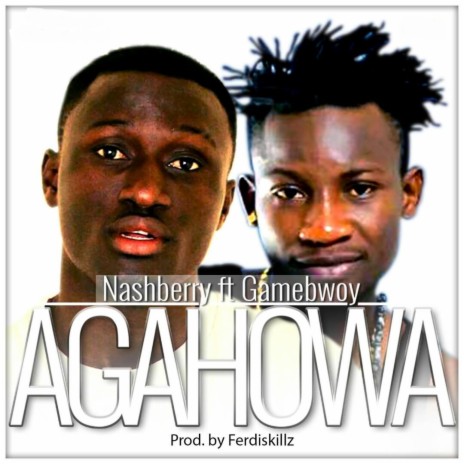 Agahowa ft. Game Bwoy Waaluu | Boomplay Music