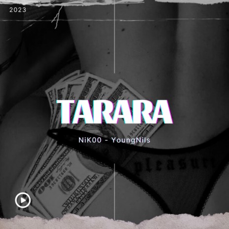 Tarara Tarara ft. YoungNils | Boomplay Music