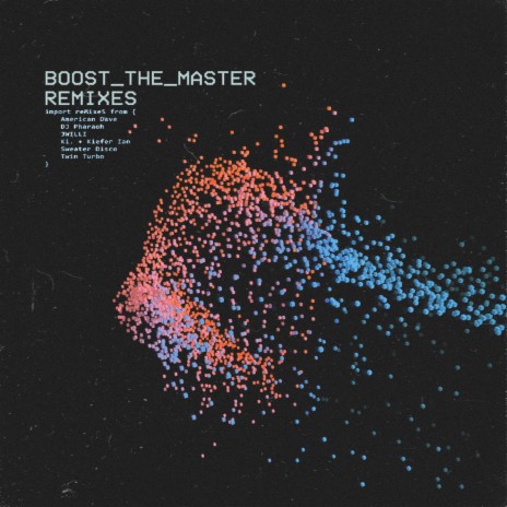 Boost The Master (Sweater Disco Remix) ft. Kiefer Ian & Sweater Disco