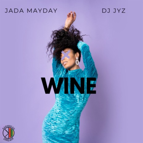 Wine ft. DJ Jyz | Boomplay Music