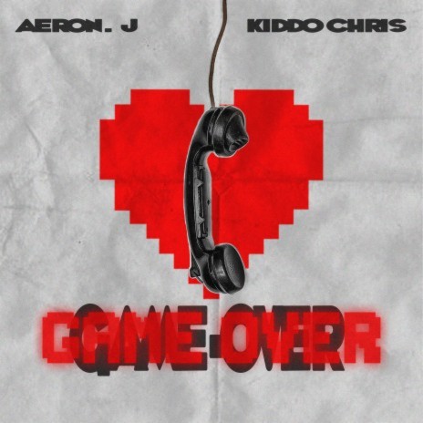 Game Over ft. Kiddo Chris & Aeron J | Boomplay Music