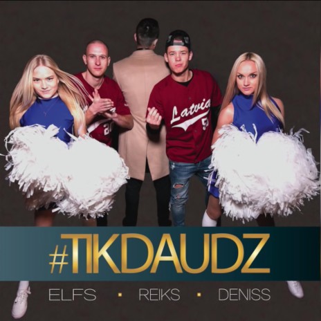 #TIKDAUDZ ft. Reiks & Elfs | Boomplay Music