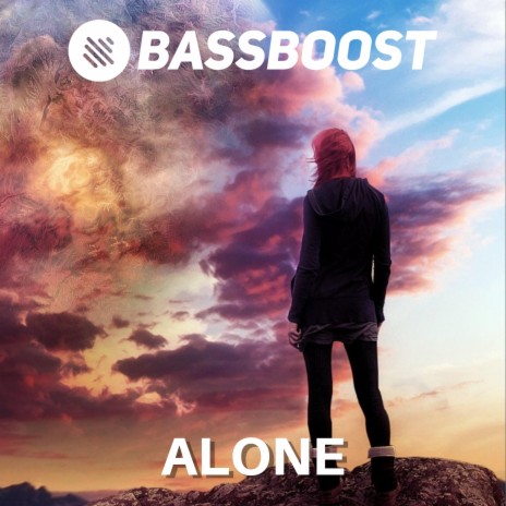 Alone ft. Bass Boost