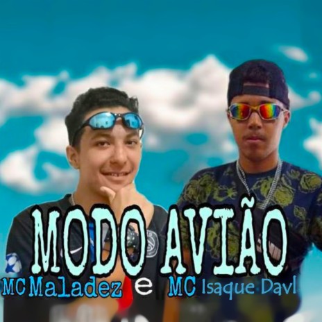 Modo Avião ft. Mc Maladez