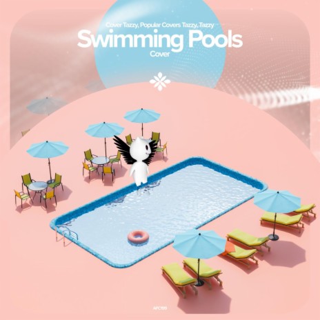 Swimming Pools - Remake Cover ft. capella & Tazzy | Boomplay Music