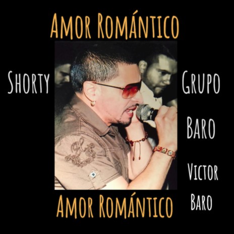 Amor Romantico ft. Shorty Derling | Boomplay Music