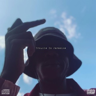 Trouble IN Paradise (Freestyle)