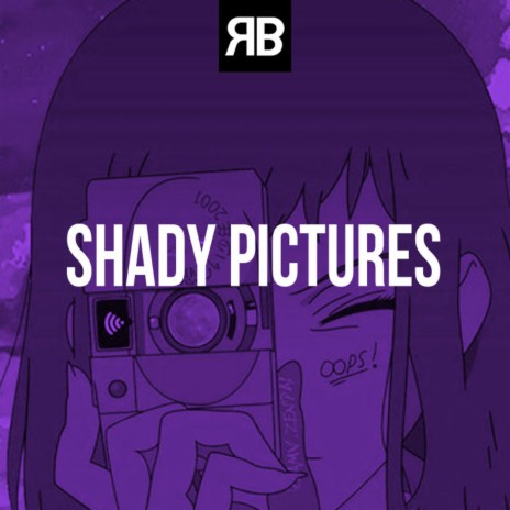 Shady Pictures | Boomplay Music