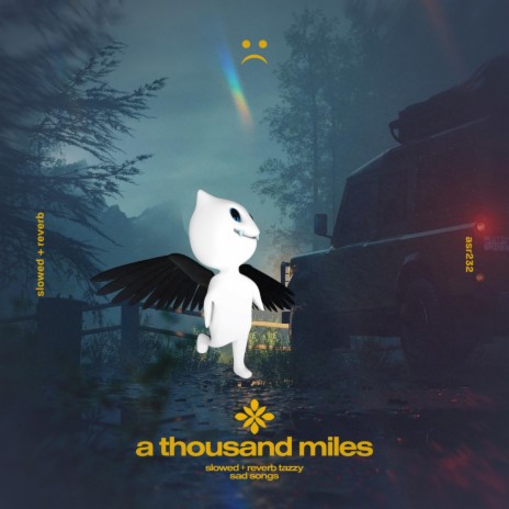 a thousand miles - slowed + reverb ft. twilight & Tazzy | Boomplay Music