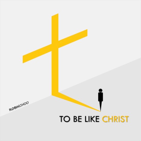To Be Like Christ ft. Shirley Lim