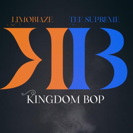 Kingdom Bop ft. Limoblaze | Boomplay Music