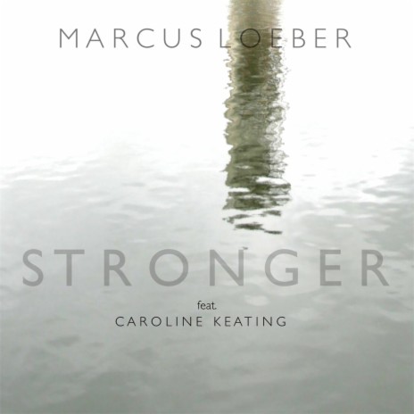 Stronger (feat. Caroline Keating) | Boomplay Music