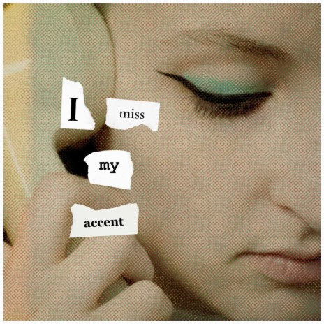 I Miss My Accent | Boomplay Music