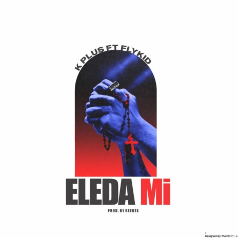 Eleda Mi ft. Flykid | Boomplay Music