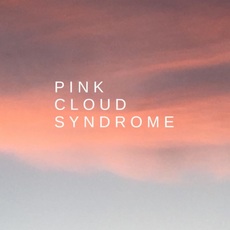 Pink Cloud Syndrome