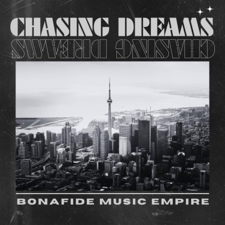 Chasing Dreams | Boomplay Music