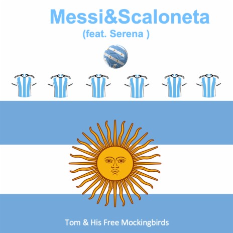 Messi&Scaloneta ft. Serena | Boomplay Music