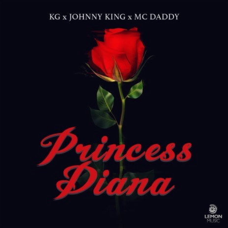 Princess Diana ft. Johnny King & Mc Daddy | Boomplay Music