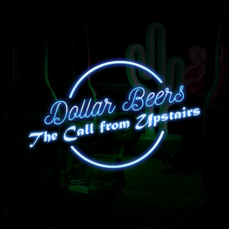 Dollar Beers | Boomplay Music