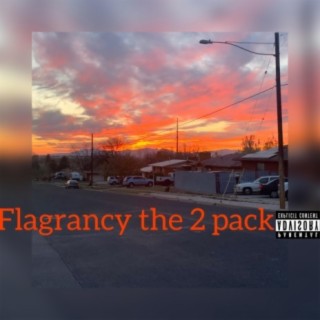 Flagrancy the 2 pack