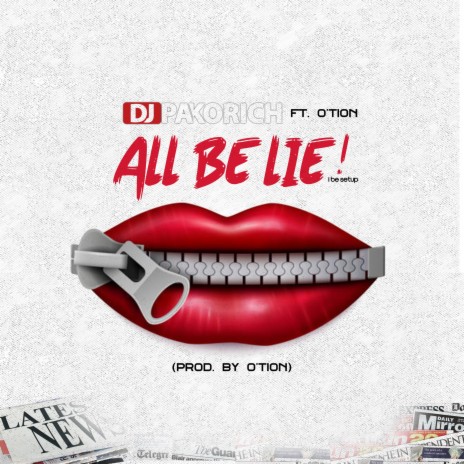 All be lie ft. O'tion | Boomplay Music
