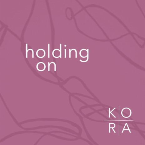 Holding On | Boomplay Music