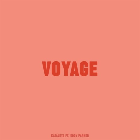 Voyage ft. Eddy Parker | Boomplay Music