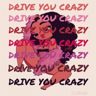 Drive You Crazy (Jersey Club)