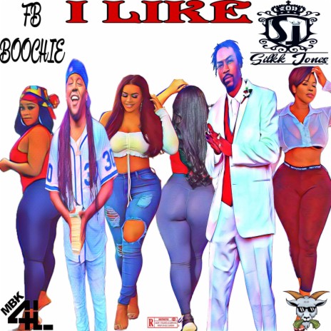 I LIKE (Radio Edit) ft. Fb Boochie | Boomplay Music