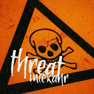 Threat