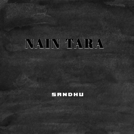 Nain Tara | Boomplay Music
