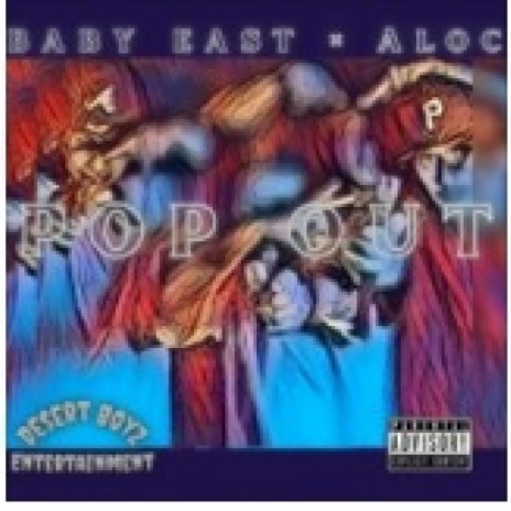 POP OUT ft. BABY EAST | Boomplay Music
