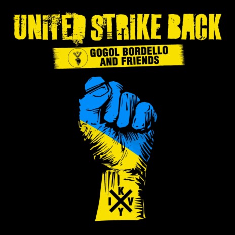 United Strike Back ft. Friends, Jello Biafra, Tre Cool, Joe Lally & Roger Miret | Boomplay Music