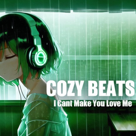 I Cant Make You Love Me | Boomplay Music
