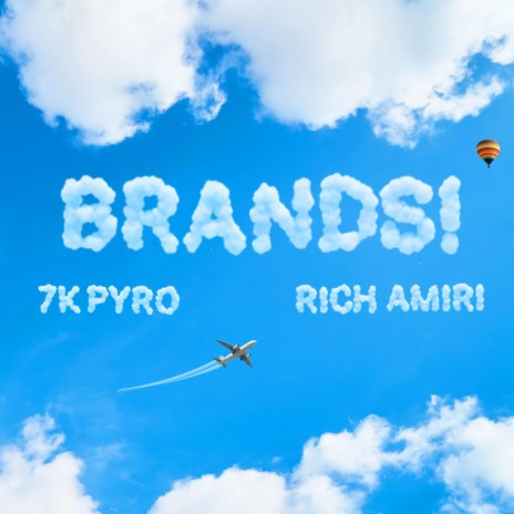 Brands! (Radio Edit) ft. Rich Amiri